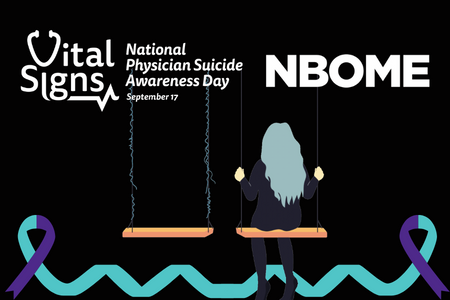 The NBOME Partners with Vital Signs to Take Action in Preventing Physician Suicide